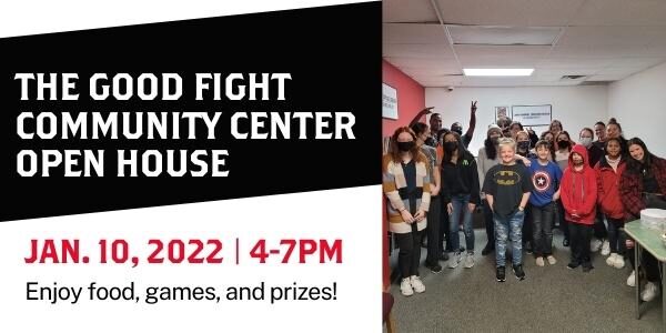 The Good Fight Community Center Open House Event Details