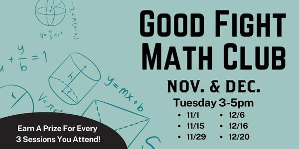 The Good Fight Math Club - November & December Dates